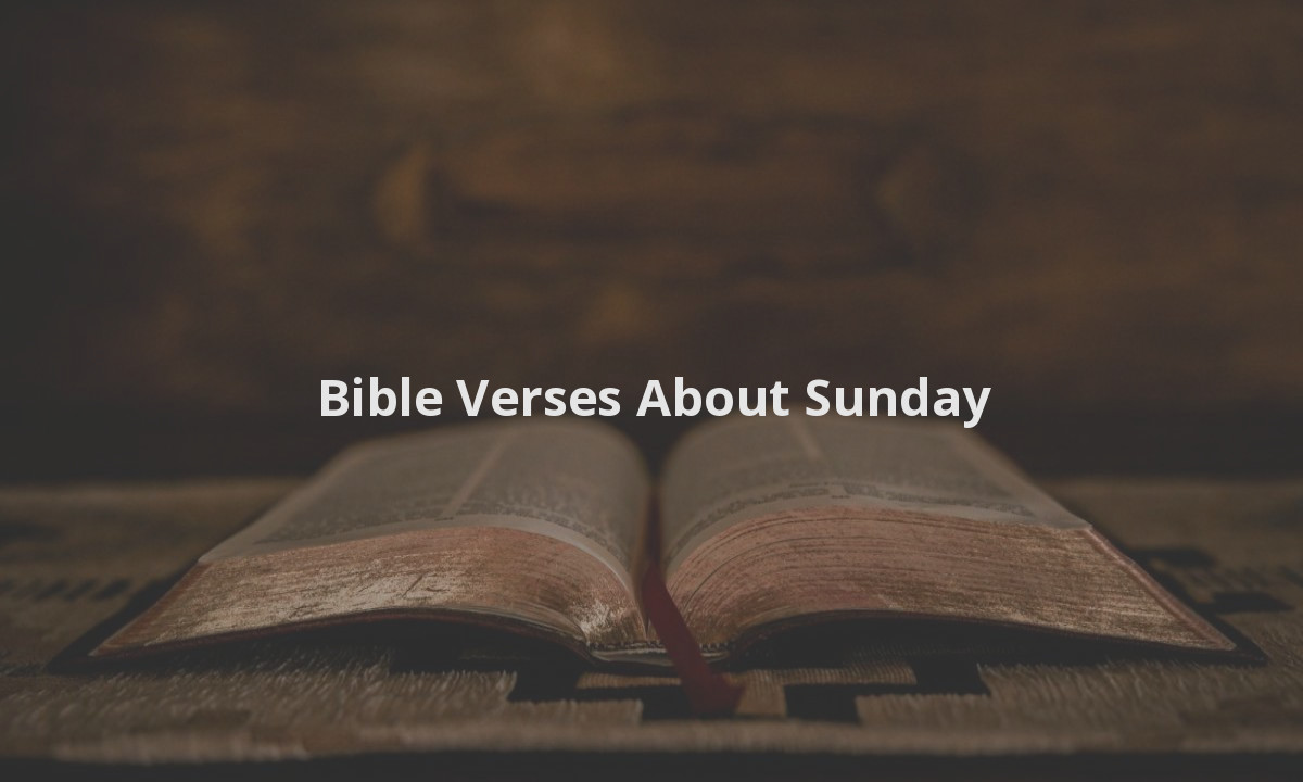 Bible Verses About Sunday
