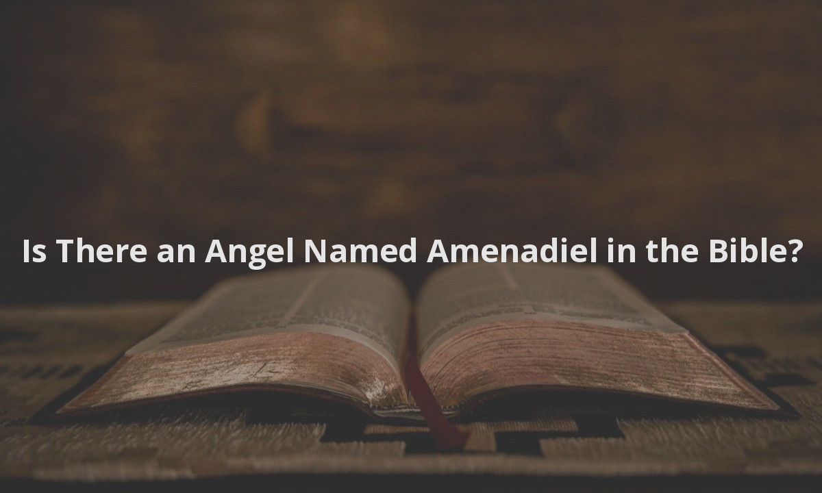 Is There an Angel Named Amenadiel in the Bible?