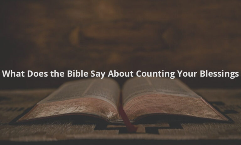 What Does the Bible Say About Counting Your Blessings