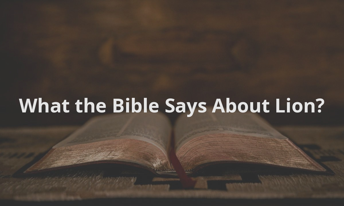 What the Bible Says About Lion?