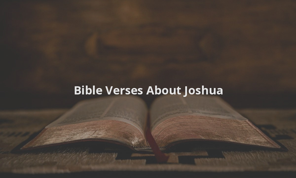 Bible Verses About Joshua